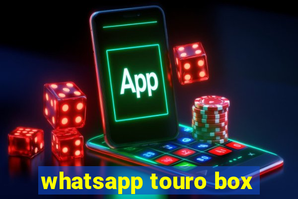 whatsapp touro box